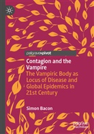 Simon Bacon - Contagion and the Vampire