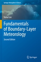 Xuhui Lee - Fundamentals of Boundary-Layer Meteorology