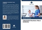 Natasha Sawhney - Tuberkulin-Hauttest: Neue Einblicke