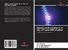 _. A. Baranishin, ¿. A. Baranishin, _. S. Nekhlopochin, ¿. S. Nekhlopochin, A. I. Shvets, A.I. Shvets - Spinal cord trauma in X-ray, CT and MRI studies