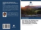 Fredrick Ojode - Die Rolle der Medien bei der Vorbereitung des Klimawandels in Kenia