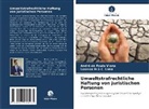Leonice D S C Lima, Leonice D. S. C. Lima, Leonice D.S.C. Lima, André de Paula Viana - Umweltstrafrechtliche Haftung von juristischen Personen
