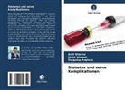 Durgadas Anghore, Amit Sharma, POOJA SHARMA - Diabetes und seine Komplikationen