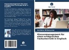 Sosthène Ntibanyurwa - Klassenmanagement für einen erfolgreichen Fachunterricht in Englisch