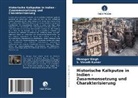 S Vinodh Kumar, S. Vinodh Kumar, Manager Singh - Historische Kalkputze in Indien - Zusammensetzung und Charakterisierung
