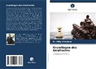 Dilip M Kathad, Dr Dilip M Kathad, Dr. Dilip M Kathad - Grundlagen des Strafrechts
