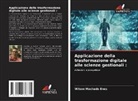 Wilson Machado Enes - Applicazione della trasformazione digitale alle scienze gestionali :