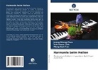 Kok Hwee Chia, Juang Sheng Chua, Meng Kiat Tan - Harmonie beim Heilen
