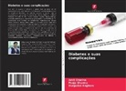 Durgadas Anghore, Amit Sharma, POOJA SHARMA - Diabetes e suas complicações