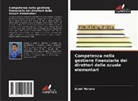 Ernel Merano - Competenza nella gestione finanziaria dei direttori delle scuole elementari