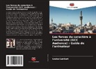 Louise Lambert - Les forces du caractère à l'université (GCC Audience) : Guide de l'animateur