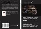 Daniella-Divine Essomeyo- Ondo, Marie-Immaculée Mbazogho- Ondo, Arsène Ondo- Eyeghe - Gabón: el mundo de la danza tradicional y el recurso a lo sagrado