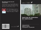 Mahesh N. Patil, Aakash S. Pawar, Shiwanand R. Suryawanshi - Reciclado de materiales de construcción