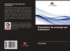 Inna Birillo - Simulation de paysage par ordinateur