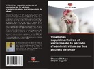 Olusola Odutayo, Olajide Sogunle - Vitamines supplémentaires et variation de la période d'administration sur les poulets de chair