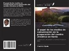Fredrick Ojode - El papel de los medios de comunicación en la preparación del cambio climático en Kenia