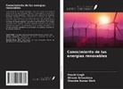 Chandra Kumar Dixit, Prachi Singh, Shivam Srivastava - Conocimiento de las energías renovables