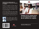 Sosthène Ntibanyurwa - Gestion de la classe pour un enseignement réussi de la matière en anglais
