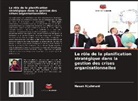 Hasan Aljuhmani - Le rôle de la planification stratégique dans la gestion des crises organisationnelles