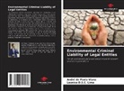 Leonice D. S. C. Lima, Leonice D.S.C. Lima, André de Paula Viana - Environmental Criminal Liability of Legal Entities