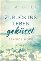 Ella Gold - Zurück ins Leben geküsst