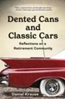 Daniel Krause - Dented Cans and Classic Cars