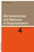 Melanie Malczok - Die Konstitution von Relevanz in Organisationen