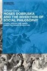 Silvana Greco, Freie Universität Berlin - Moses Dobruska and the Invention of Social Philosophy