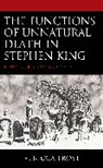 Rebecca Frost - The Functions of Unnatural Death in Stephen King