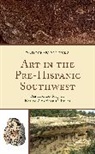 Palonka Radoslaw - Art in the Pre-Hispanic Southwest