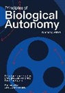 Amy Cohen Varela, Amy Cohen-Varela, Ezequiel A. Di Paolo, Francisco J. Varela, Evan Thompson, Francisco J Varela... - Principles of Biological Autonomy, a new annotated edition