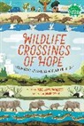 Teddi Lynn Chichester, Jamie Green - Wildlife Crossings of Hope