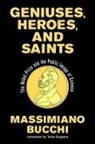 Tania Aragona, Massimiano Bucchi, Bucchi Massimiano - Geniuses, Heroes, and Saints