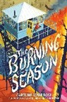 Caroline Starr Rose - The Burning Season