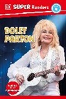 DK - DK Super Readers Level 4 Dolly Parton