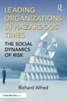 Richard Alfred, Alfred Richard, Kathryn Thirolf - Leading Organizations in Hazardous Times
