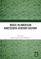 Billy Mancini Coleman, Billy Coleman, J. M. Mancini, Mancini J. M. - Music in American Nineteenth-Century History