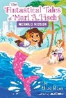 Monica Brown, Emily Mendoza - The Fintastical Tales of Mari A. Fisch #1: Mermaid Mission