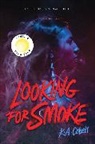 K A Cobell, K. A. Cobell - Looking for Smoke