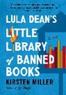 Kirsten Miller - Lula Dean's Little Library of Banned Books
