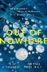 Nick Huggett, Huggett Nick, Christian (Professor W?thrich, Christian Wuethrich, Christian Huggett Wuethrich, Christian Wüethrich... - Out of Nowhere