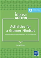 Harry Waters - Activities for a Greener Mindset