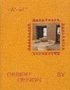 James Burke, Molly Mandell - Desert by Design