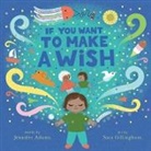Jennifer Adams, Sara Gillingham - If You Want to Make a Wish