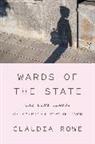 Claudia Rowe, Rowe Claudia - Wards of the State