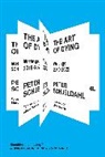 Peter Schjeldahl, Schjeldahl Peter - The Art of Dying