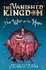 Jonathan Auxier, Auxier Jonathan - The War of the Maps (The Vanished Kingdom Book 3)