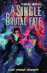 Lee Paige O'Brien - A Single Brutal Fate (The Broken Tower Book #2)