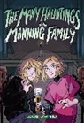 Lorien Lawrence - The Many Hauntings of the Manning Family