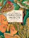 Pierre-Olivier Maquart, Denis Richard, Richard Denis - The Wonder Cabinet of Fabulous Insects